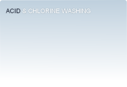 acid & Chlorine washing